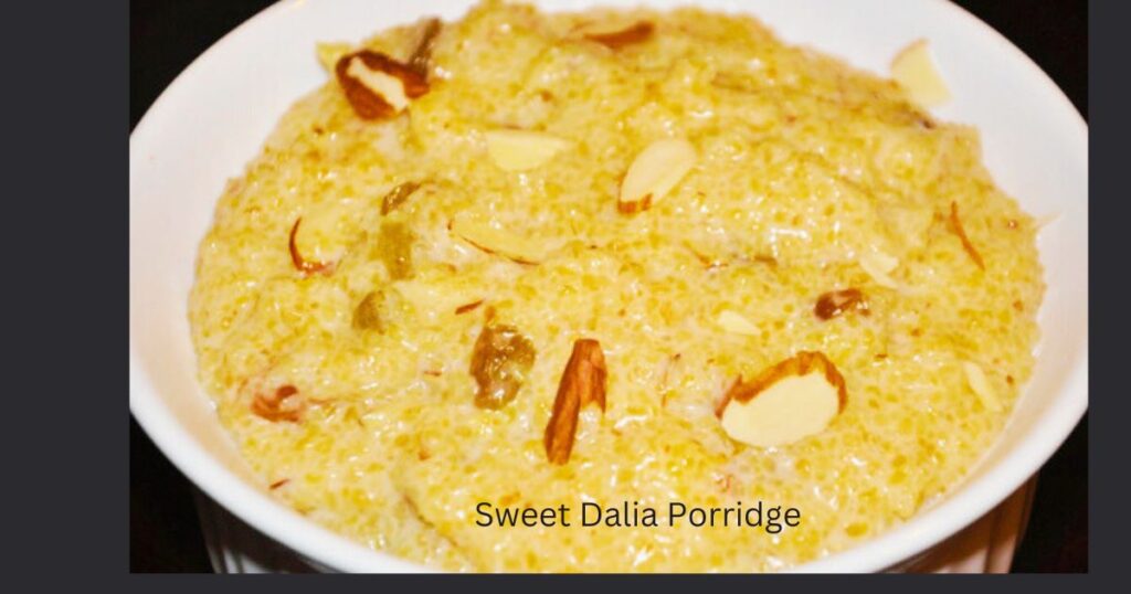 Sweet Dalia Porridge